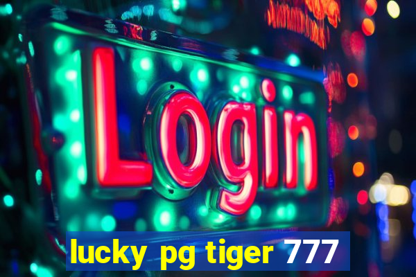 lucky pg tiger 777
